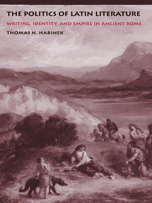 cover image of The Politics of Latin Literature